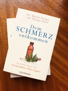 Dem Schmerz entkommen: Cannabis-Therapie, Dr. Martin Pinsger, Dr. Thomas Hartl